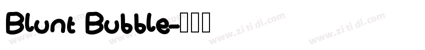 Blunt Bubble字体转换